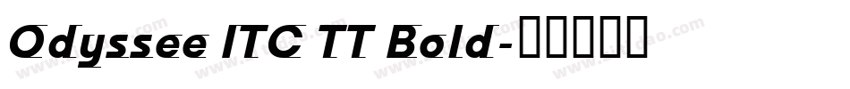Odyssee ITC TT Bold字体转换